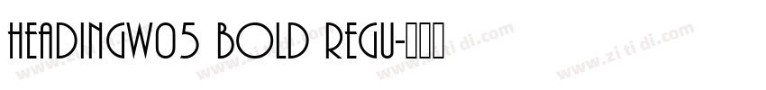 HeadingW05 Bold Regu字体转换
